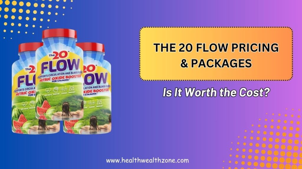 The 20 Flow Pricing & Packages – Is It Worth the Cost?