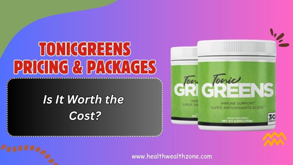 TonicGreens-Pricing-Packages-–-Is-It-Worth-the-Cost.jpg
