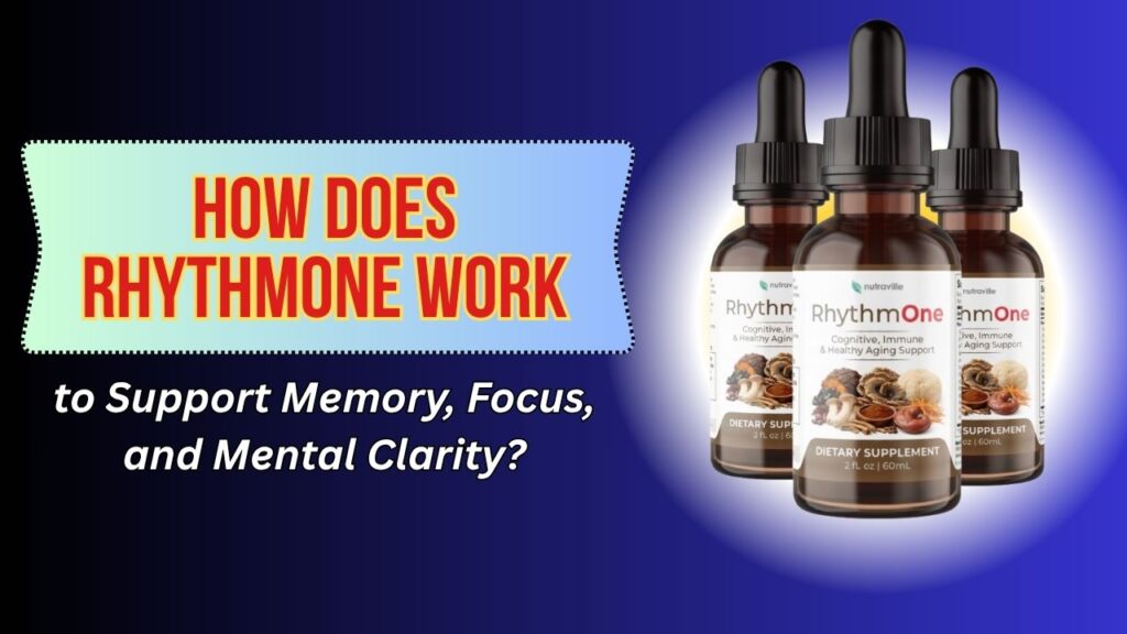 How Does RhythmONE Work to Support Memory, Focus, and Mental Clarity?