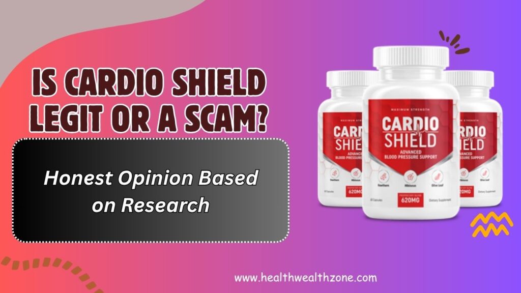 Is-Cardio-Shield-Legit-or-a-Scam-–-Honest-Opinion-Based-on-Research.jpg