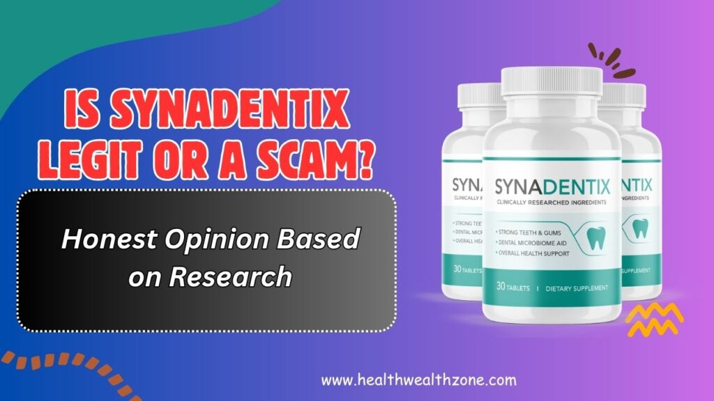 Is Synadentix Legit or a Scam? – Honest Opinion Based on Research