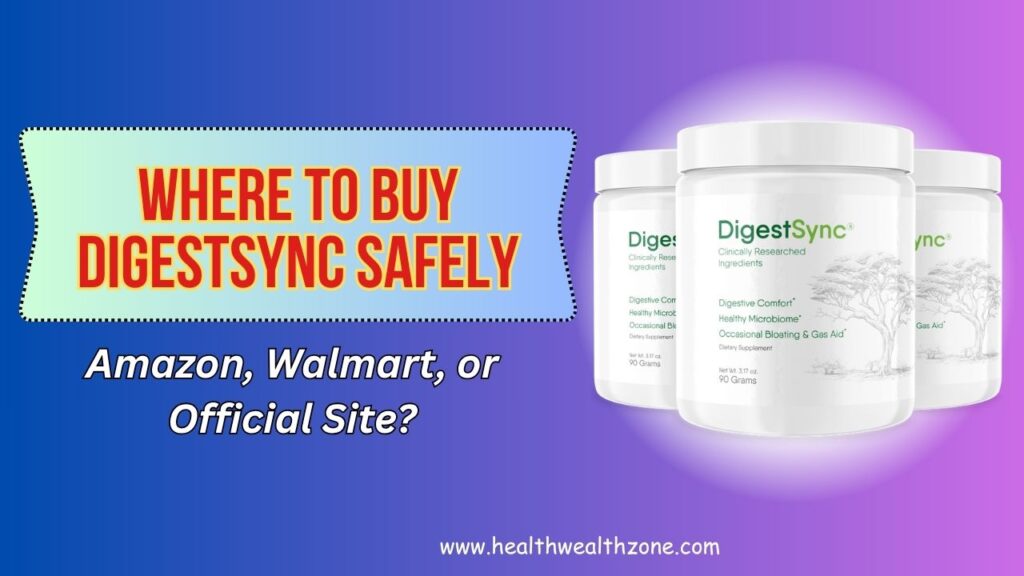 Where-to-Buy-DigestSync-Safely-–-Amazon-Walmart-or-Official-Site.jpg