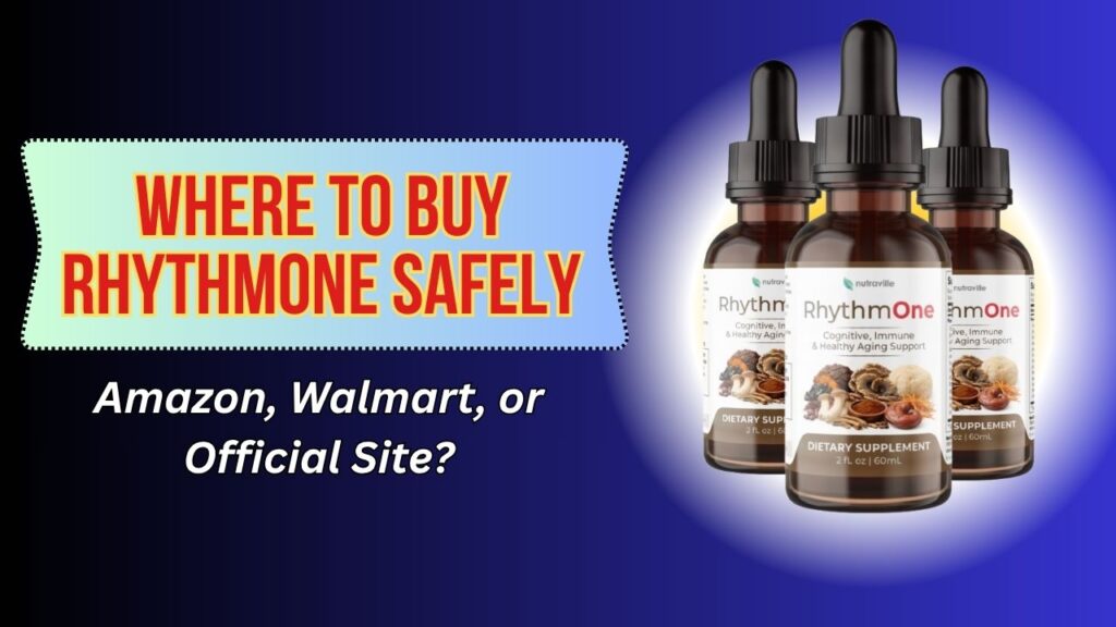 Where to Buy RhythmONE Safely – Amazon, Walmart, or Official Site?