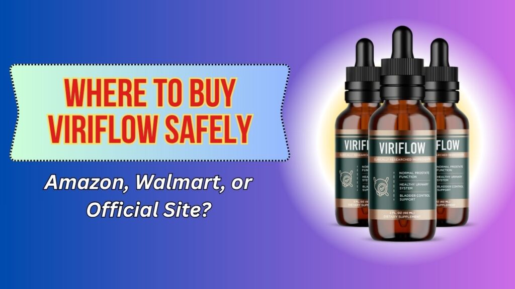 Where-to-Buy-ViriFlow-Safely-–-Amazon-Walmart-or-Official-Site.jpg