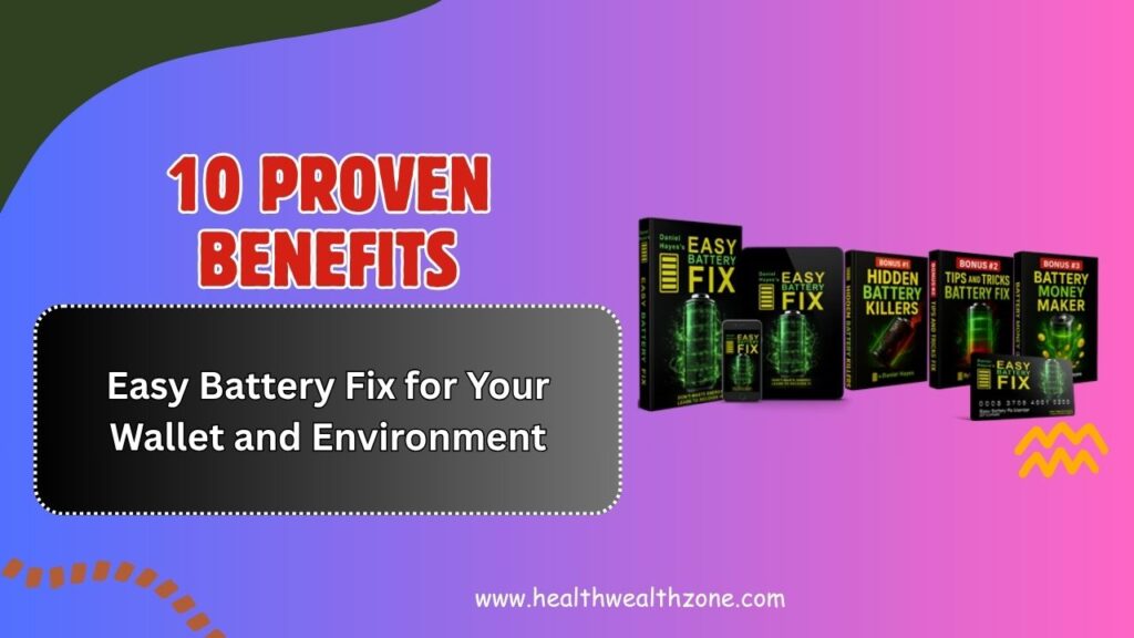 10-Proven-Benefits-of-Easy-Battery-Fix-for-Your-Wallet-and-Environment.jpg
