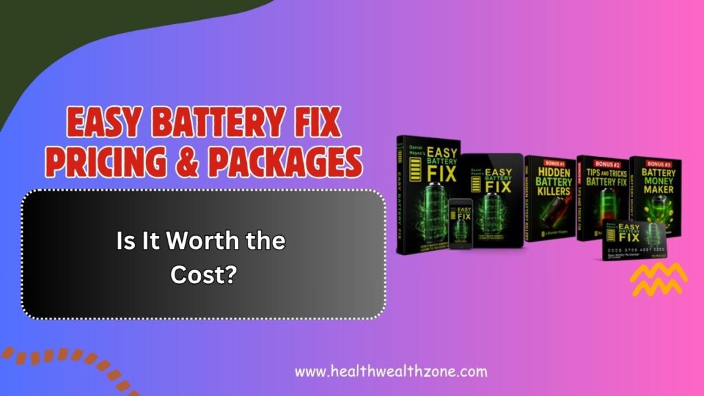 Easy-Battery-Fix-Pricing-Packages-–-Is-It-Worth-the-Cost.jpg