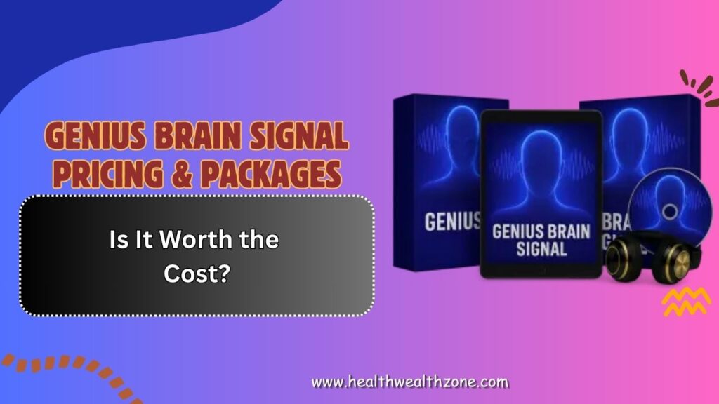 Genius-Brain-Signal-Pricing-Packages-–-Is-It-Worth-the-Cost.jpg