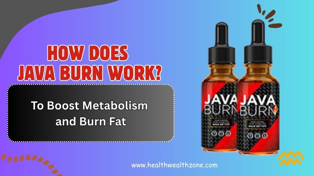 How-Does-Java-Burn-Work-–-To-Boost-Metabolism-and-Burn-Fat.jpg