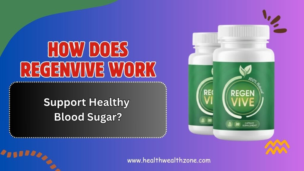 How-Does-RegenVive-Work-to-Support-Healthy-Blood-Sugar.jpg