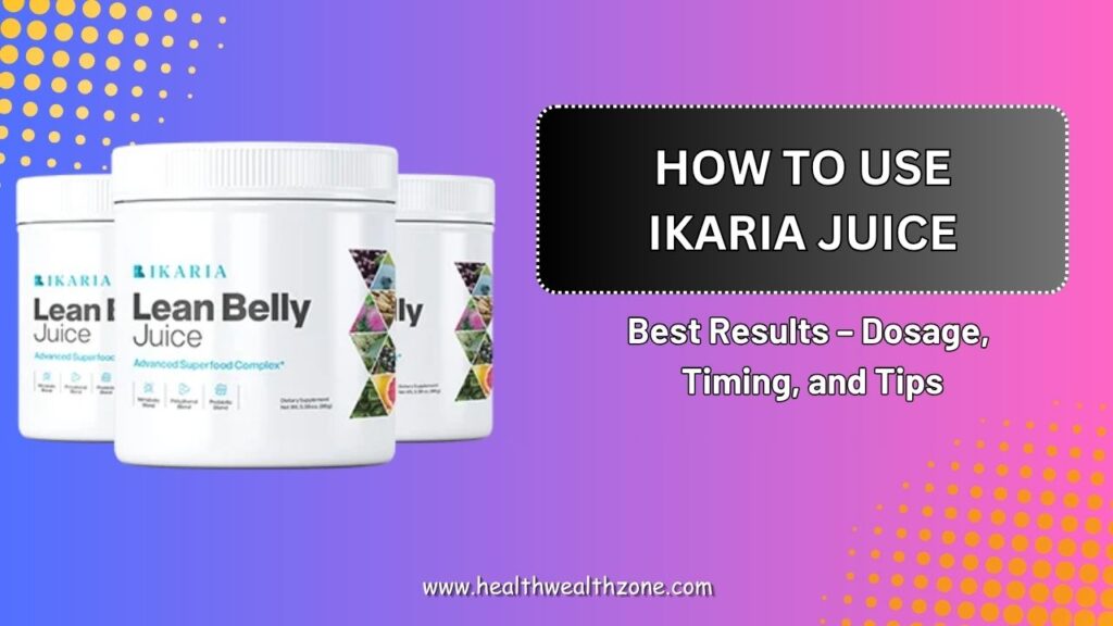 How-to-Use-Ikaria-Juice-for-Best-Results-–-Dosage-Timing-and-Tips.jpg