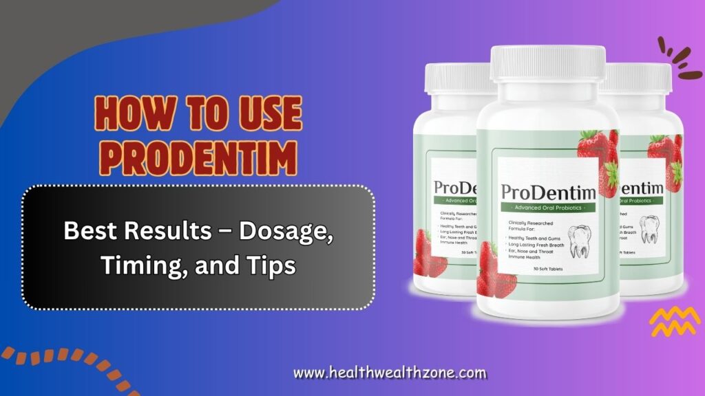 How-to-Use-ProDentim-for-Best-Results-–-Dosage-Timing-and-Tips.jpg