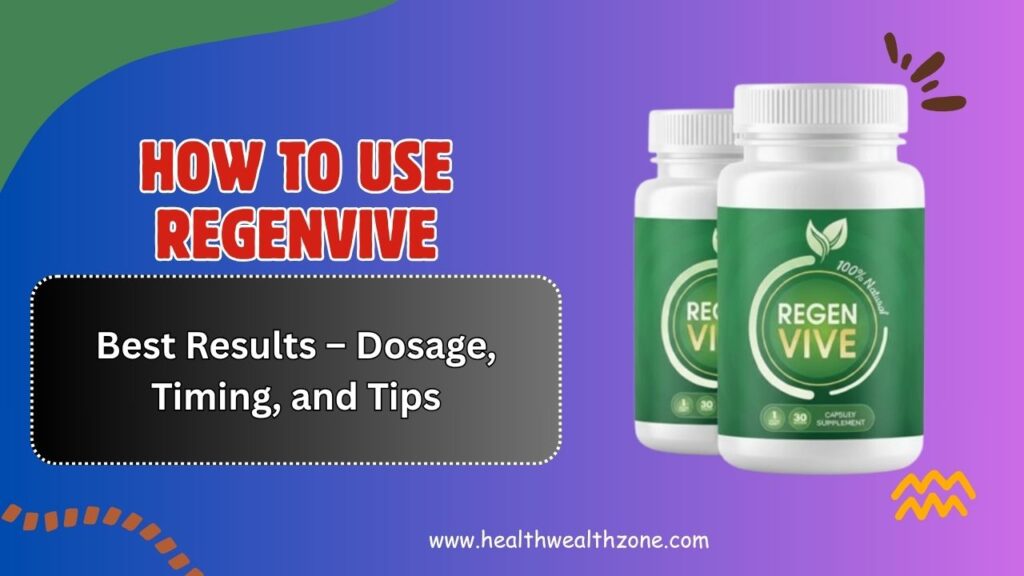 How-to-Use-RegenVive-for-Best-Results-–-Dosage-Timing-and-Tips.jpg