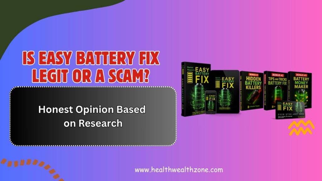 Is-Easy-Battery-Fix-Legit-or-a-Scam-–-Honest-Opinion-Based-on-Research.jpg