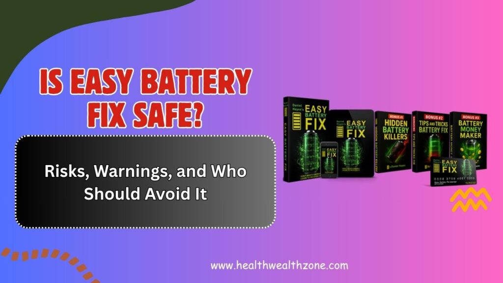 Is-Easy-Battery-Fix-Safe-–-Risks-Warnings-and-Who-Should-Avoid-It.jpg
