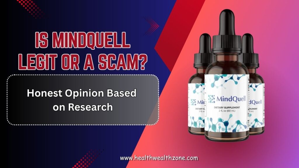 Is MindQuell Legit or a Scam? – Honest Opinion Based on Research