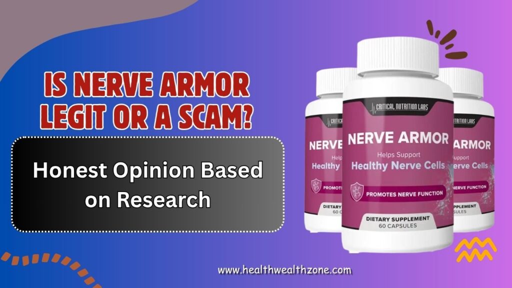 Is Nerve Armor Legit or a Scam? – Honest Opinion Based on Research
