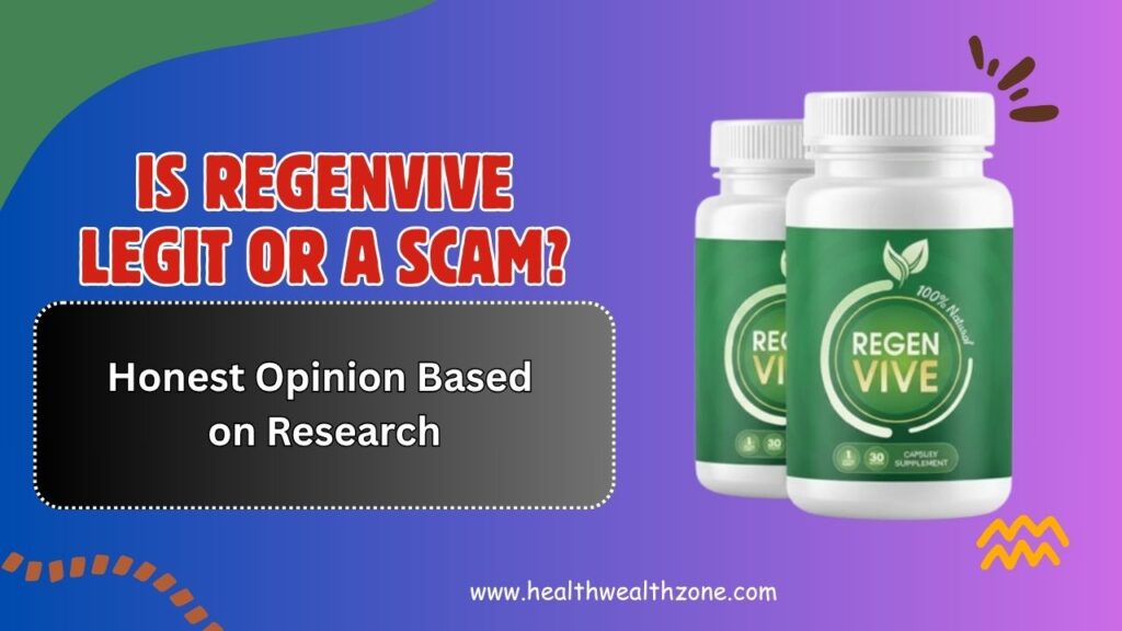Is-RegenVive-Legit-or-a-Scam-–-Honest-Opinion-Based-on-Research.jpg
