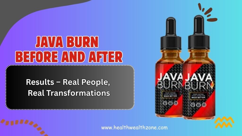 Java-Burn-Before-and-After-Results-–-Real-People-Real-Transformations.jpg
