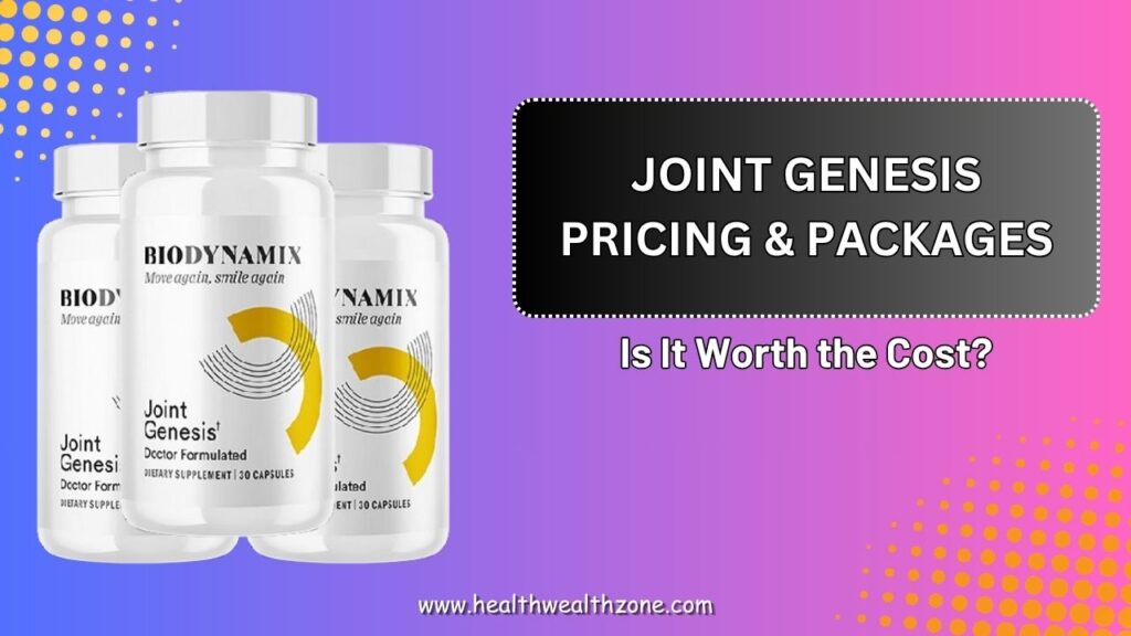Joint Genesis Pricing & Packages – Is It Worth the Cost?