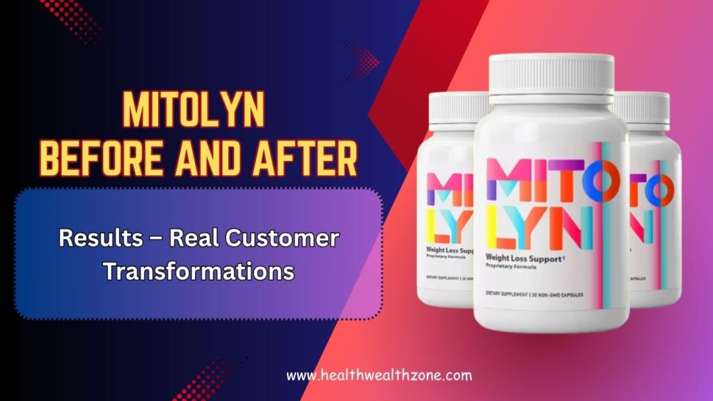 Mitolyn-Before-and-After-Results-–-Real-Customer-Transformations.jpg