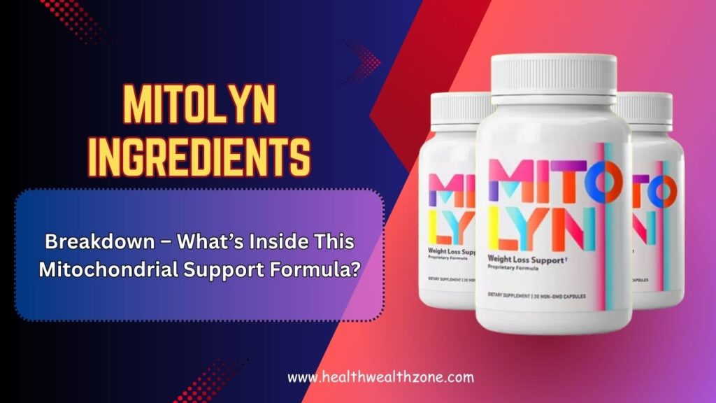 Mitolyn-Ingredients-Breakdown-–-Whats-Inside-This-Mitochondrial-Support-Formula.jpg