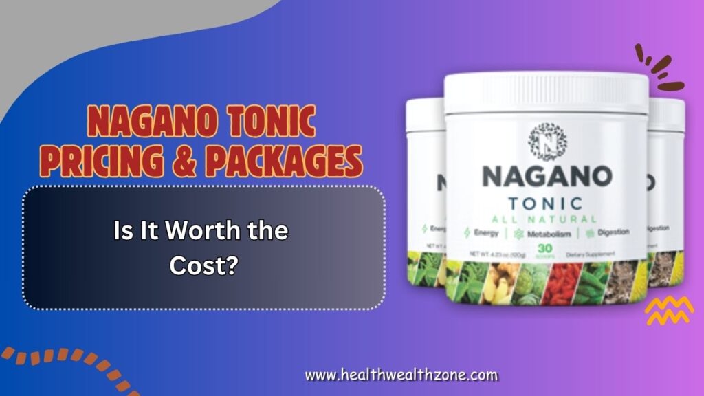 Nagano-Tonic-Pricing-Packages-–-Is-It-Worth-the-Cost.jpg