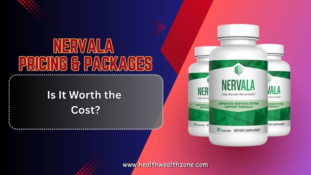 Nervala-Pricing-Packages-–-Is-It-Worth-the-Cost.jpg
