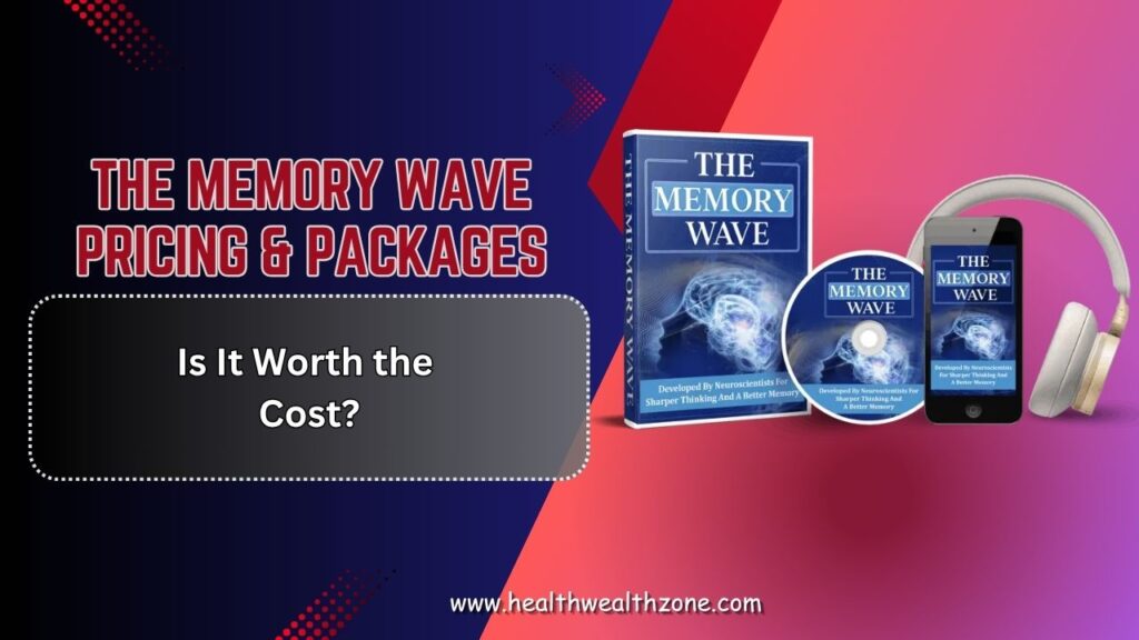 The Memory Wave Pricing & Packages – Is It Worth the Cost?