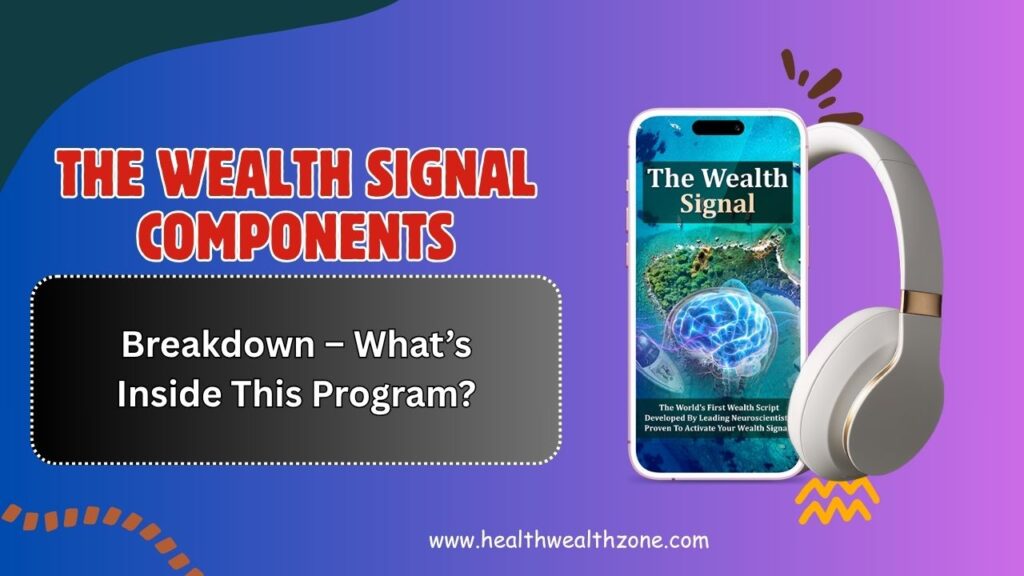 The-Wealth-Signal-Components-Breakdown-–-Whats-Inside-This-Program.jpg