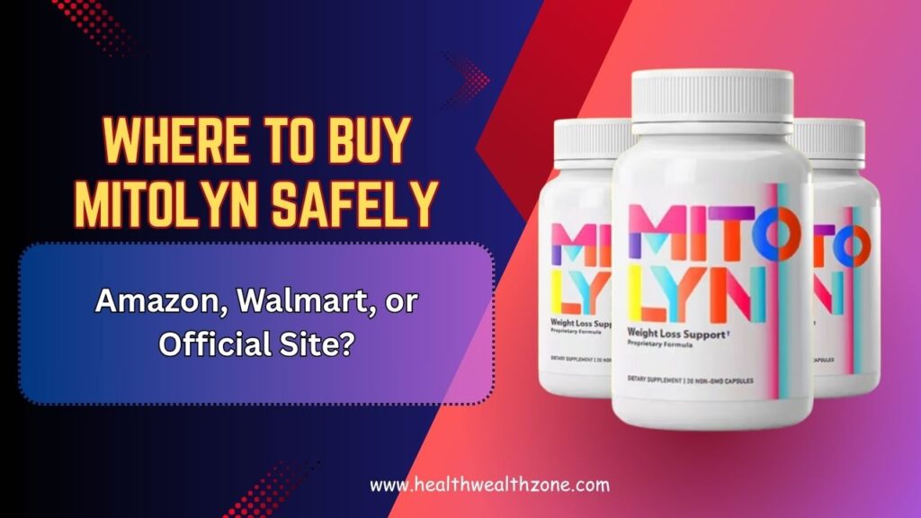 Where-to-Buy-Mitolyn-Safely-–-Amazon-Walmart-or-Official-Site.jpg