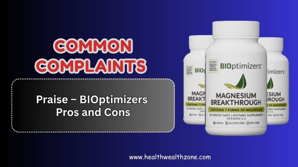 Common-Complaints-and-Praise-–-BIOptimizers-Pros-and-Cons.jpg