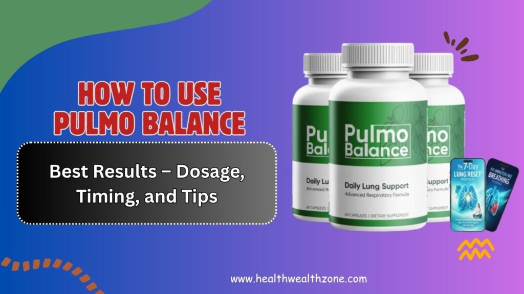How-to-Use-Pulmo-Balance-for-Best-Results-–-Dosage-Timing-and-Tips.jpg