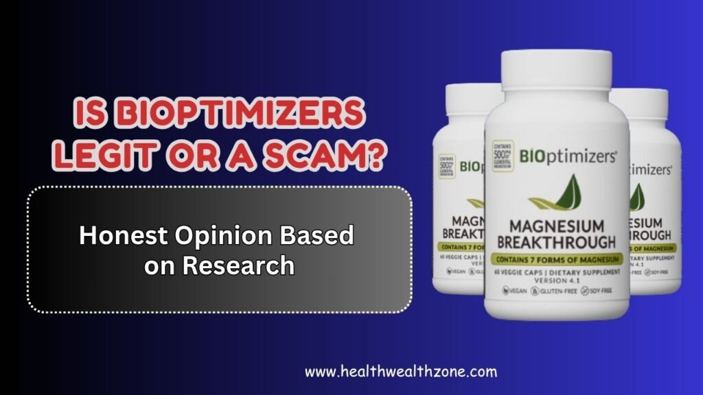 Is BIOptimizers Legit or a Scam? – Honest Opinion Based on Research