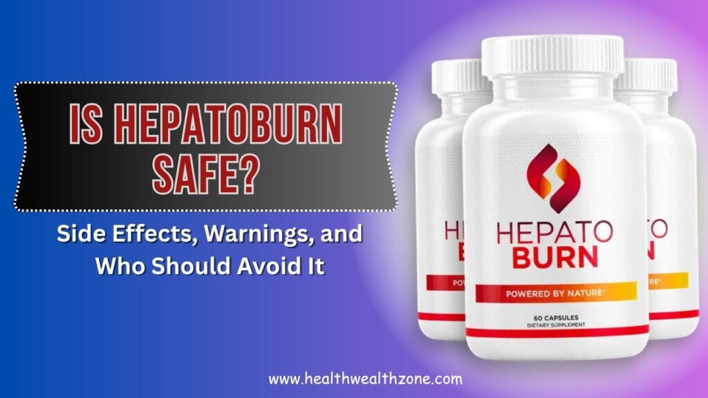 Is-HepatoBurn-Safe-–-Side-Effects-Warnings-and-Who-Should-Avoid-It.jpg