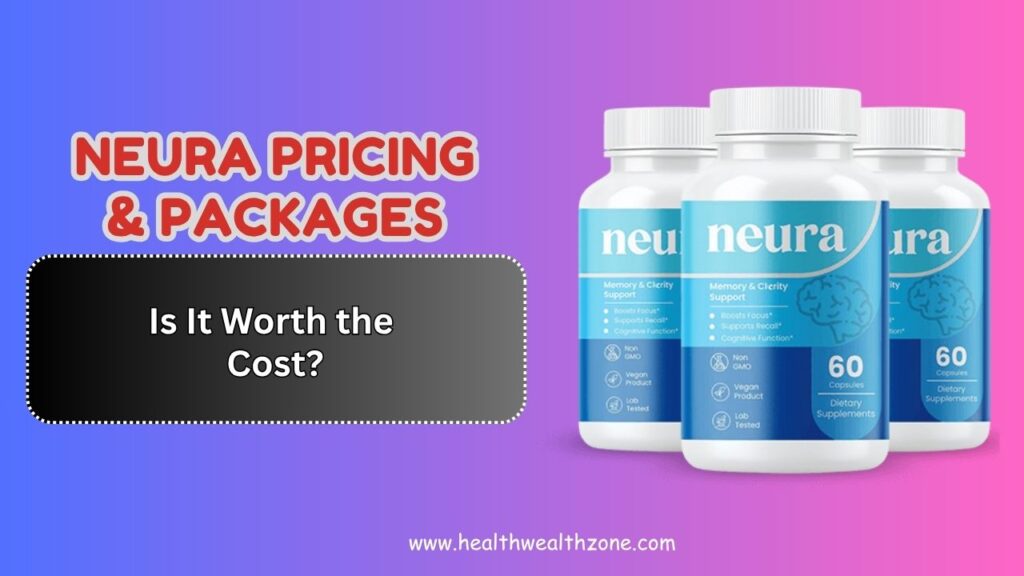 Neura-Pricing-Packages-–-Is-It-Worth-the-Cost.jpg