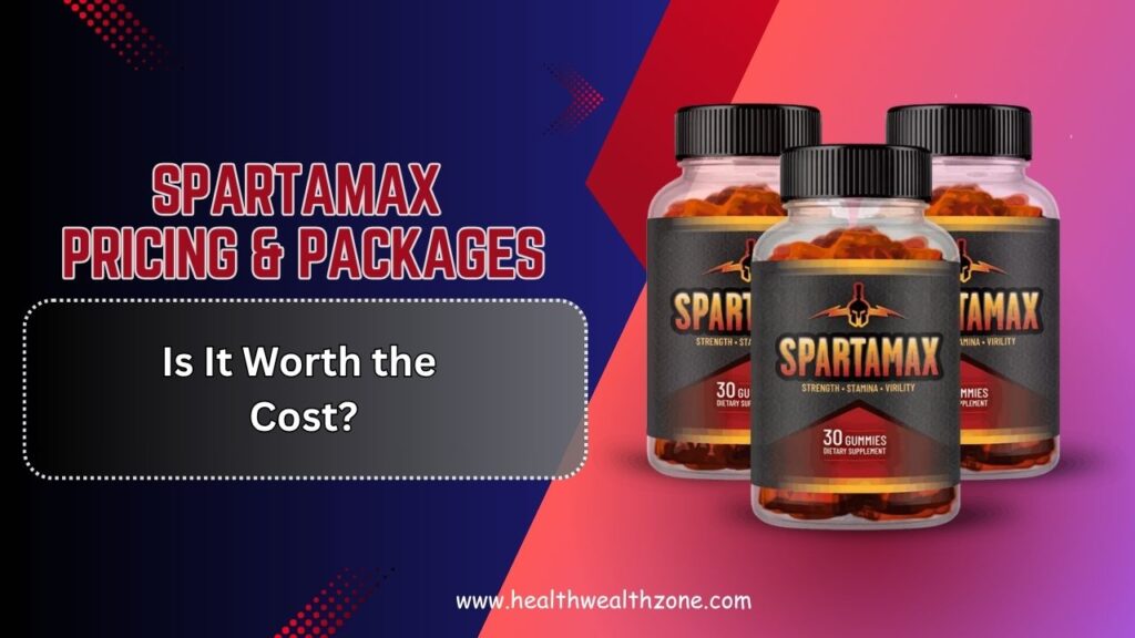 Spartamax-Pricing-Packages-–-Is-It-Worth-the-Cost.jpg